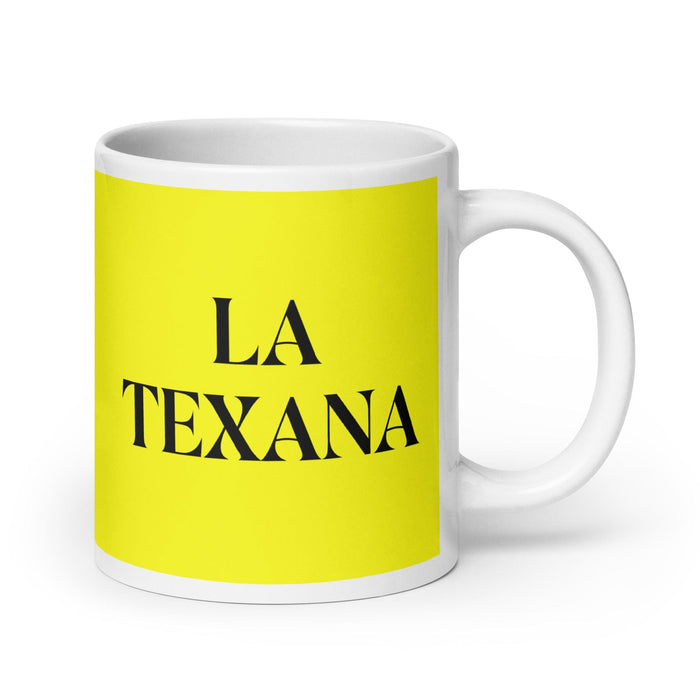 La Texana, der Texaner, lustige Kaffeetasse für Zuhause, Büro, Arbeit, mexikanisches spanisches Stolzgeschenk, weiße glänzende Tasse, gelbe Karte