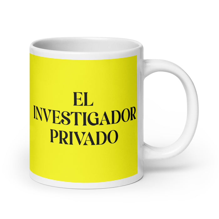 El Investigador Privado The Private Investigator Funny Home Office Work Coffee Mug Mexican Spanish Pride Gift White Glossy Cup Yellow Card Mug