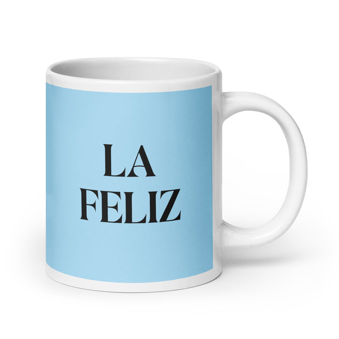 La Feliz The Happy One Funny Home Office Work Coffee Mug Mexican Spanish Pride Gift White Glossy Cup Sky Blue Card Mug