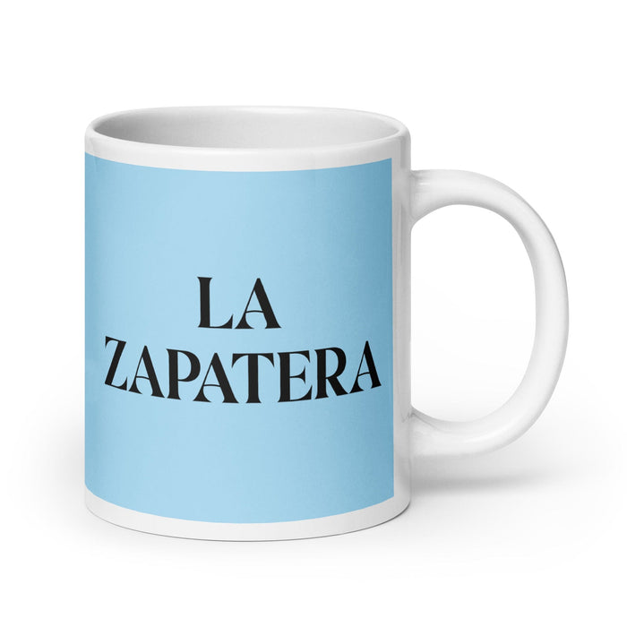 La Zapatera, der Schuhmacher, lustige Kaffeetasse für Zuhause, Büro, Arbeit, mexikanisches spanisches Stolzgeschenk, weiße glänzende Tasse, himmelblaue Kartentasse