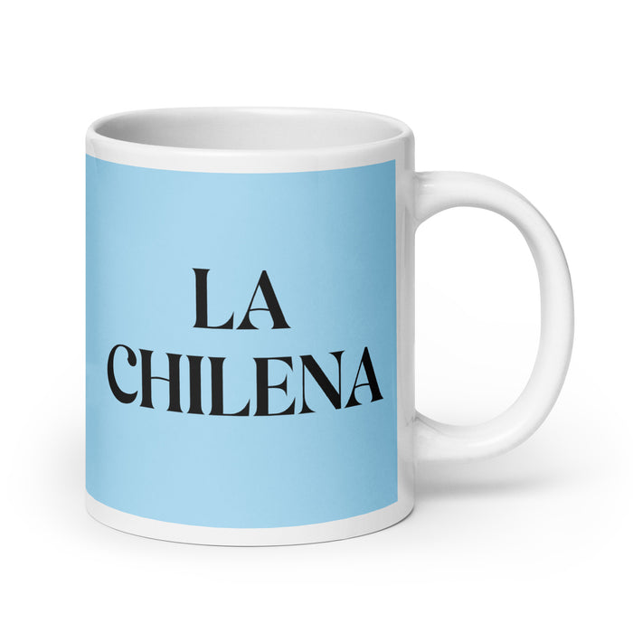 La Chilena The Chilean Funny Home Office Work Coffee Mug Mexican Spanish Pride Gift White Glossy Cup Sky Blue Card Mug