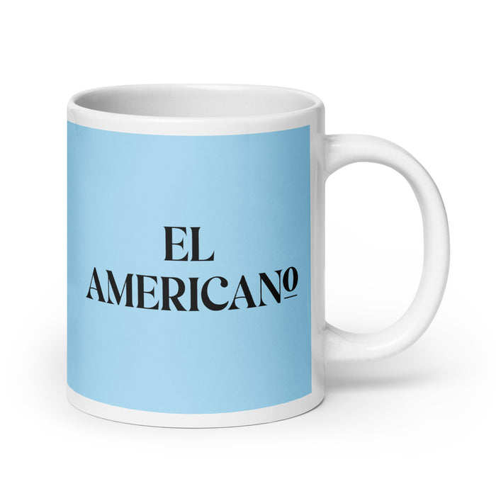 El Americano The American Funny Home Office Work Coffee Mug Mexican Spanish Pride Gift White Glossy Cup Sky Blue Card Mug