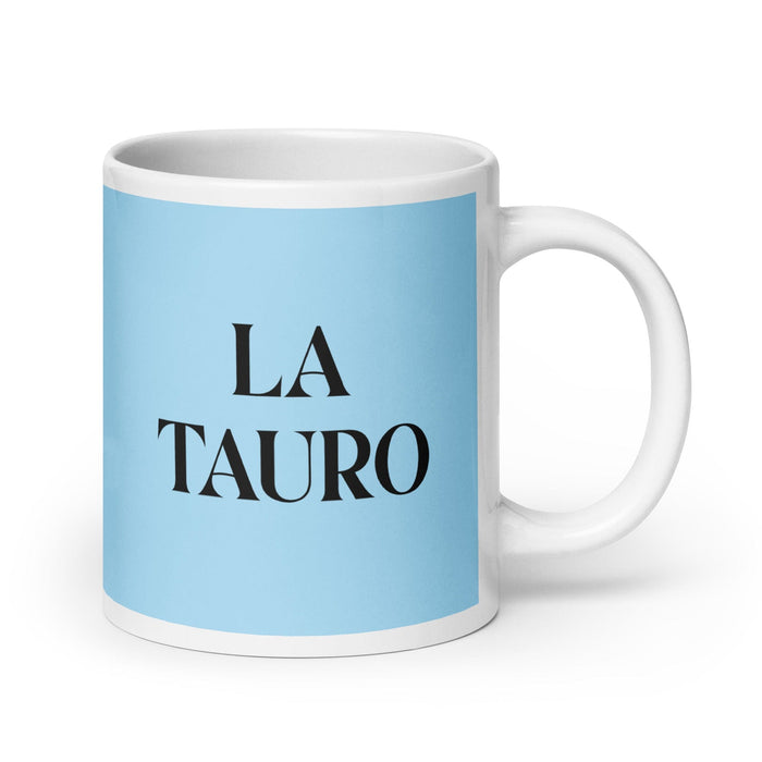 La Tauro La divertida taza de café para el trabajo en casa o en la oficina, regalo de orgullo mexicano español, taza blanca brillante, taza azul cielo con tarjeta