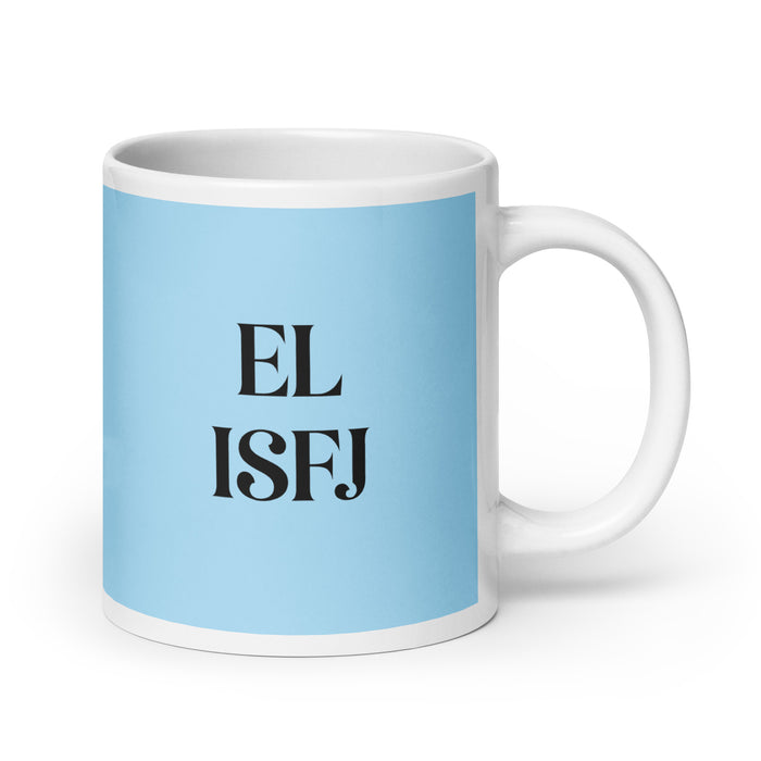 El ISFJ The Defender MBTI Personality Funny Home Office Work Coffee Mug Mexican Spanish Pride Gift White Glossy Cup Sky Blue Card Mug