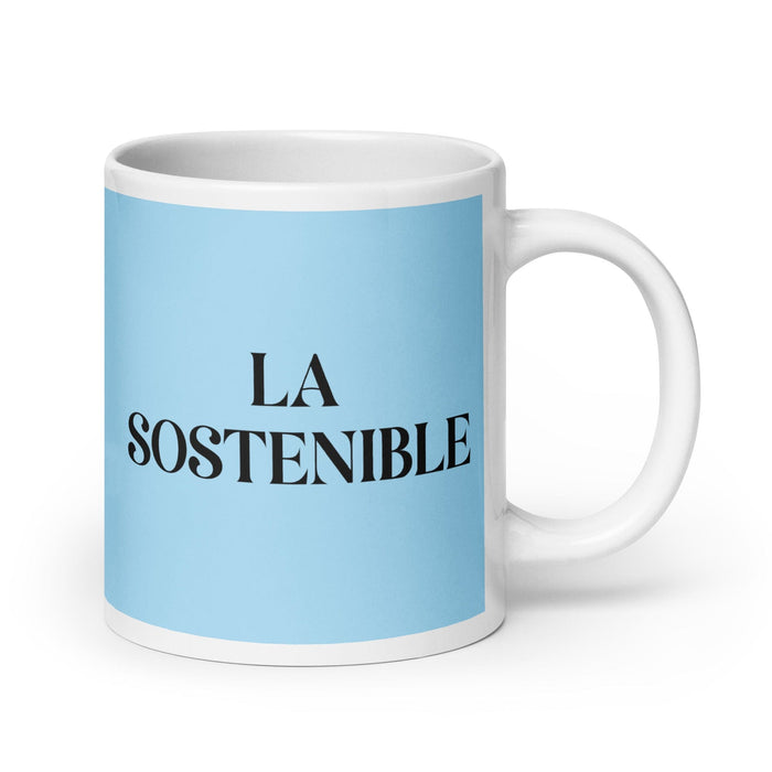 La Sostenible The Sustainable One Tasse à café amusante pour le travail à domicile ou au bureau Cadeau de fierté espagnole mexicaine Tasse blanche brillante Carte bleu ciel