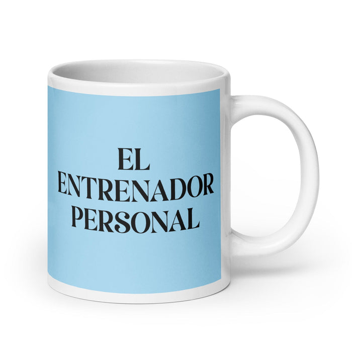 El Entrenador Personal The Personal Trainer - Taza de café divertida para el trabajo en casa o en la oficina, regalo de orgullo mexicano y español, taza blanca brillante, taza con tarjeta azul cielo