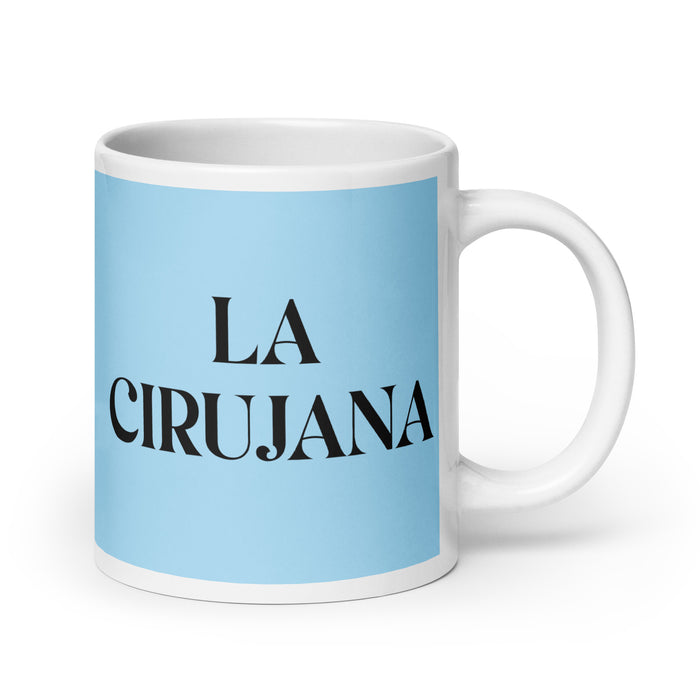 La Cirujana The Surgeon Funny Home Office Work Coffee Mug Mexican Spanish Pride Gift White Glossy Cup Sky Blue Card Mug