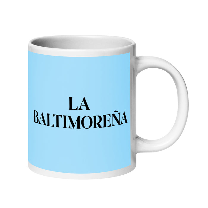 La Baltimoreña The Baltimorean Funny Home Office Work Coffee Mug Mexican Spanish Pride Gift White Glossy Cup Sky Blue Card Mug