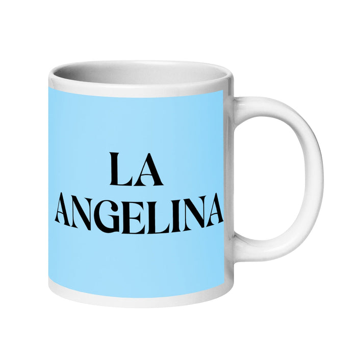 La Angelina, die Einwohnerin von Los Angeles, lustige Kaffeetasse für Zuhause, Büro, Arbeit, mexikanisches spanisches Pride-Geschenk, weiße glänzende Tasse, himmelblaue Kartentasse