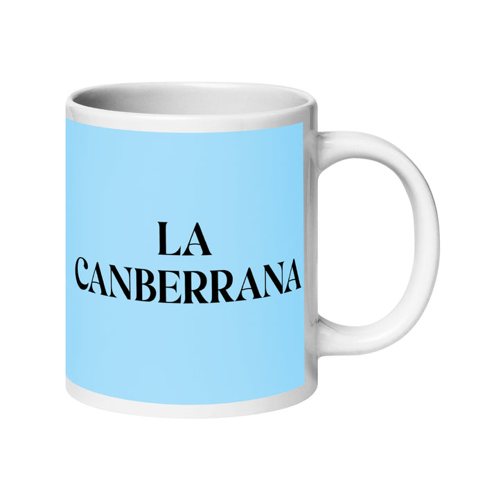 La Canberrana The Canberran Funny Home Office Work Coffee Mug Mexican Spanish Pride Gift White Glossy Cup Sky Blue Card Mug