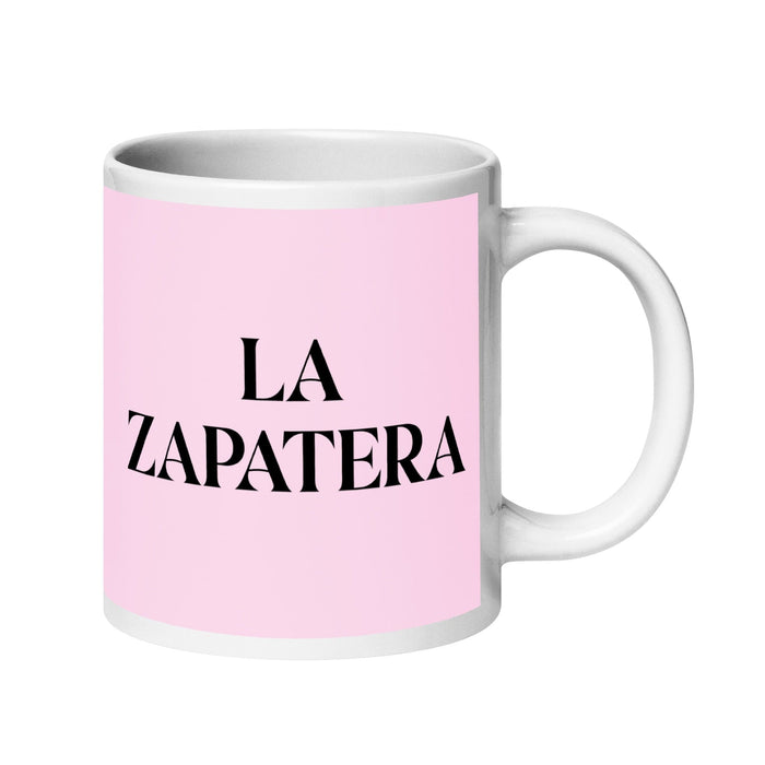 La Zapatera, der Schuhmacher, lustige Kaffeetasse für Zuhause, Büro, Arbeit, mexikanisches spanisches Pride-Geschenk, weiße glänzende Tasse, hellrosa Kartentasse