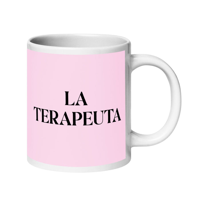 La Terapeuta, die Therapeutin, lustige Kaffeetasse für Zuhause, Büro, Arbeit, mexikanisches spanisches Pride-Geschenk, weiße glänzende Tasse, hellrosa Kartentasse