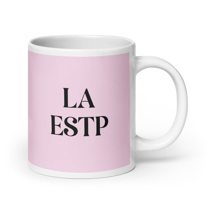 La ESTP, der Unternehmer, MBTI-Persönlichkeit, lustige Kaffeetasse für Zuhause, Büro, Arbeit, mexikanisches spanisches Stolzgeschenk, weiße glänzende Tasse, hellrosa Kartentasse