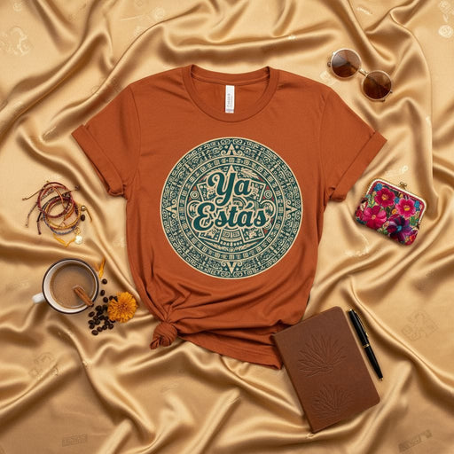 Ya Estas Aztec Calendar Shirt, Funny Mexican Spanish Saying Tee, Chingona Latina Gift, Dia de Muertos Folk Art T-Shirt, Celestial Sun Stone Design, Hispanic Heritage Clothes Mexicada