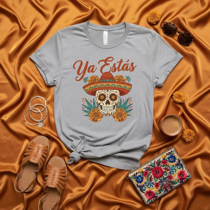 Ya Estás Calavera Sugar Skull Sombrero Marigold T-Shirt Dia de Muertos Fiesta Tee Shirt Mexican Day of the Dead Unisex Graphic Shirt Gift Mexicada