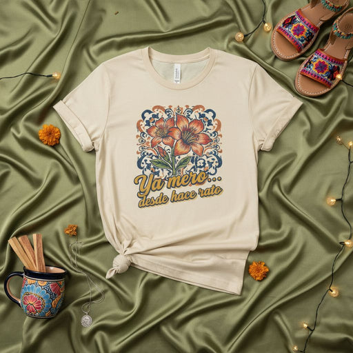 Ya mero... desde hace rato Lilies Floral Hispanic Heritage T-Shirt, Spanish Saying Tee, Mexican Talavera Tile Print Shirt, Unisex Latinx Graphic Top Mexicada
