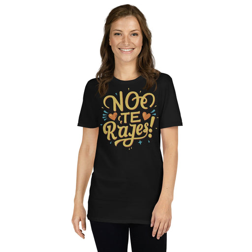 Don't Give Up Tee - 'No Te Rajes' Lively Slogan Premium Tee Mexicada