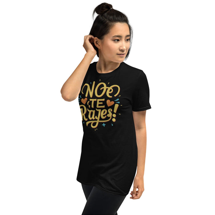 Don't Give Up Tee - 'No Te Rajes' Lively Slogan Premium Tee Mexicada