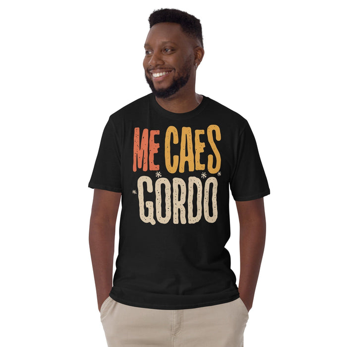 Me Caes Gordo Funny Friendly Banter Premium Tee Mexicada