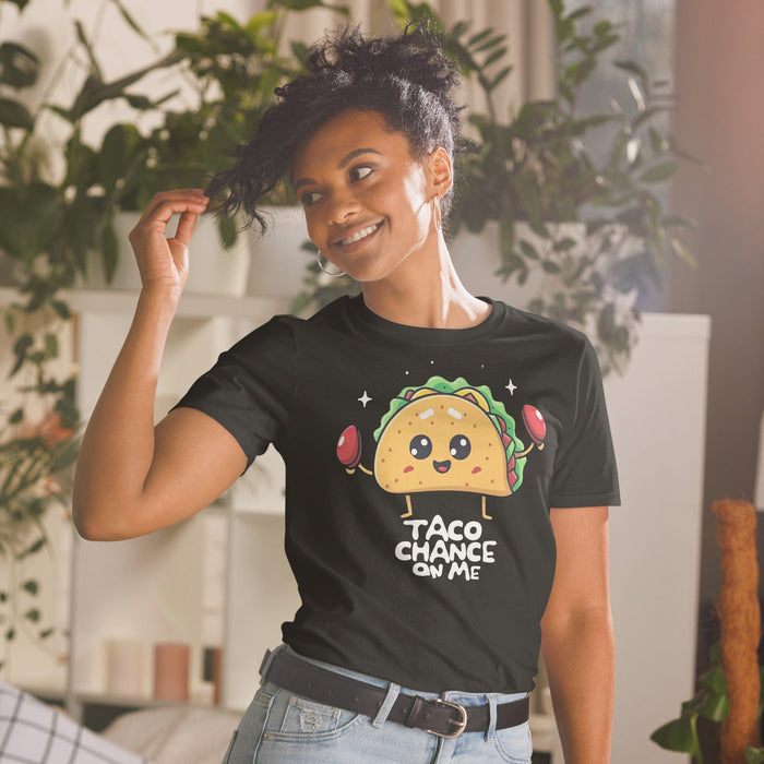 Taco Chance On Me Adorable Playful Taco Puns Premium Tee Mexicada